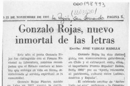 Gonzalo Rojas, nuevo inmortal de las letras  [artículo] José Vargas Badilla.