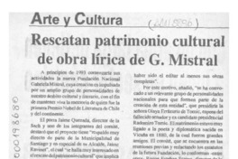 Rescatan patrimonio cultural de obra lírica de G. Mistral  [artículo].