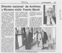 Director nacional de Archivos y Museos visitó Puerto Montt  [artículo].