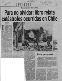 Para no olvidar; libro relata catástrofes ocurridas en Chile  [artículo] Marcel Socías.