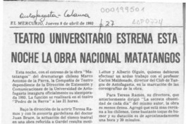 Teatro Universitario estrena esta noche la obra nacional Matatangos  [artículo].