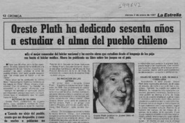 Oreste Plath ha dedicado sesenta años a estudiar el alma del pueblo chileno  [artículo].