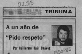 A un año de "Pido respeto"  [artículo] Guillermo Raúl Chávez.