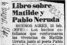 Libro sobre Matilde y Pablo Neruda  [artículo].