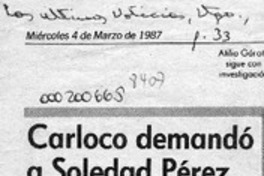 Carloco demandó a Soledad Pérez  [artículo].