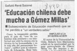 Señaló René Salamé, "Educación chilena debe mucho a Gómez Millas"  [artículo].