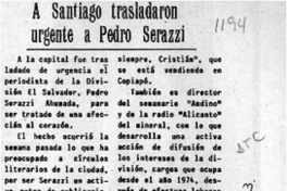 A Santiago trasladaron urgente a Pedro Serazzi  [artículo].
