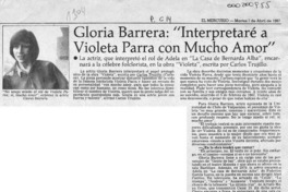 Gloria Barrera, "Interpretaré a Violeta Parra con mucho amor"  [artículo].
