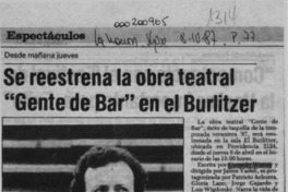 Se reestrena la obra teatral "Gente de Bar" en el Burlitzer  [artículo].