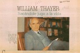 William Thayer sacándole jugo a la vida
