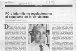 PC e infantilismo revolucionario, el espejismo de la vía violenta  [artículo] Genaro Arriagada.