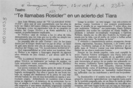 "Te llamabas Rosicler" en un acierto del Tiara  [artículo] Gilda González V.