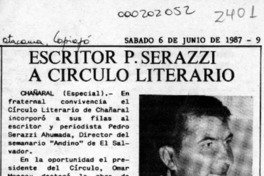 Escritor P. Serazzi a círculo literario  [artículo].