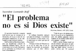 "El Problema no es si Dios existe".