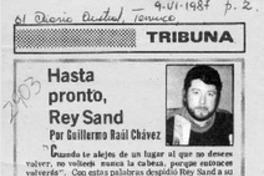 Hasta pronto, Rey Sand  [artículo] Guillermo Raúl Chávez.