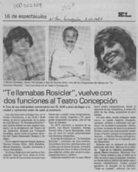 "Te llamabas Rosicler", vuelve con dos funciones al Teatro Concepción  [artículo].