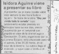 Isidora Aguirre viene a presentar su libro  [artículo].