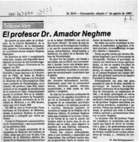 El profesor Dr. Amador Neghme  [artículo] Elso Schiappacasse F.