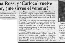 Con Silvana Rossi y "Carloco" vuelve obra "Amor, me sirves el veneno?"  [artículo].