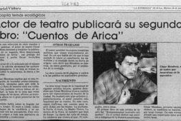 Actor de teatro publicará su segundo libro, "Cuentos de Arica"  [artículo].