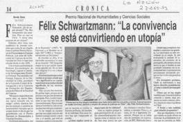 Félix schwartzmann, "La convivencia se está convirtiendo en utopía"  [artículo] Marcela Ramos.