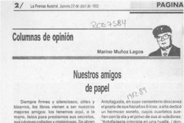 Nuestros amigos de papel  [artículo] Marino Muñoz Lagos.