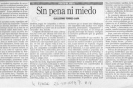 Sin pena ni miedo  [artículo] Guillermo Torres-Lara.