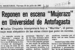 Reponen en escena "Mujerazo" en Universidad de Antofagasta  [artículo].