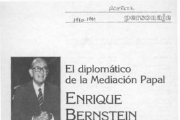 El Diplomático de la mediación papal, Enrique Bernstein  [artículo].