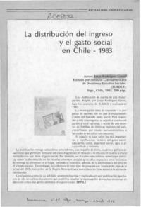 La distribución del ingreso y gasto social en Chile, 1983  [artículo] M. P. L.