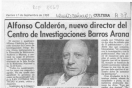 Alfonso Calderón, nuevo director del Centro de Investigaciones Barros Arana  [artículo].