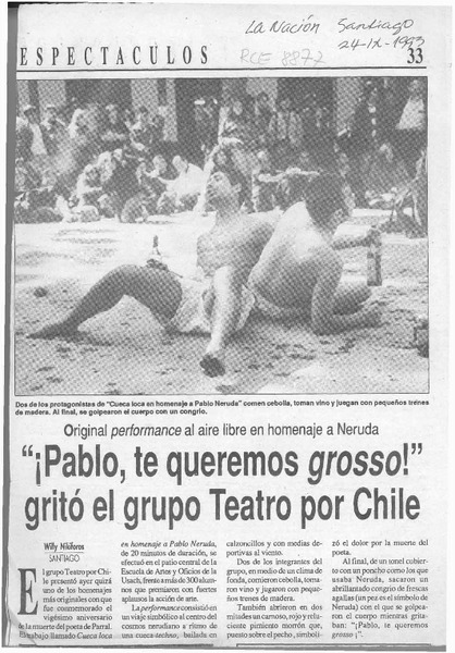 "Pablo, te queremos grosso!" gritó el grupo Teatro por Chile  [artículo].