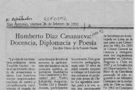 Humberto Díaz Casanueva, docencia, diplomacia y poesía  [artículo] Darío de la Fuente Durán.