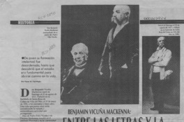Benjamín Vicuña Mackenna entre las letras y la política  [artículo] Víctor M. Vial Prado.