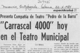 "Carrascal 4000" hoy en el Teatro Municipal