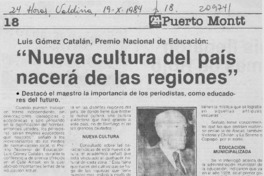 "Nueva cultura del país nacerá de las regiones"