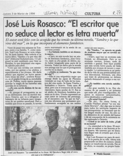 José Luis Rosasco, "El escritor que no seduce al lector es letra muerta"  [artículo] Waldo Guzmán.