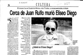 Cerca de Juan Rulfo murió Eliseo Diego  [artículo].