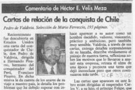 Cartas de relación de la conquista de Chile  [artículo] Héctor E. Velis Meza.