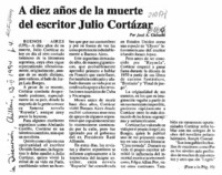 A diez años de la muerte del escritor Julio Cortázar  [artículo] José A. Galeano.