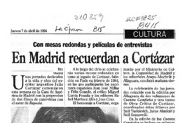 En Madrid recuerdan a Cortázar  [artículo].