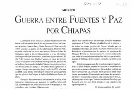 Guerra entre Fuentes y Paz por Chiapas  [artículo].