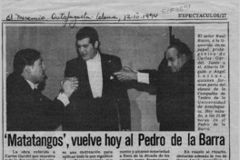 "Matatangos", vuelve hoy al Pedro de la Barra  [artículo].
