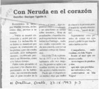 Con Neruda en el corazón  [artículo] Enrique Ugalde S.