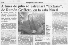 A fines de julio se estrenará "Extasis" de Ramón Griffero, en la sala Nuval  [artículo].
