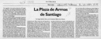 La Plaza de Armas de Santiago  [artículo] Sergio Martínez Baeza.