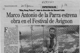 Marco Antonio de la Parra estrena obra en el Festival de Avignon  [artículo].