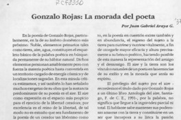 Gonzalo Rojas, la morada del poeta  [artículo] Juan Gabriel Araya G.