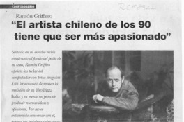 "El artista chileno de los 90 tiene que ser más apasionado"  [artículo] René Naranjo S.