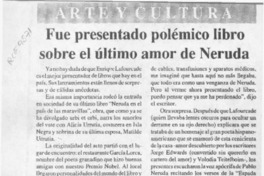 Fue presentado polémico libro sobre el último amor de Neruda  [artículo].
